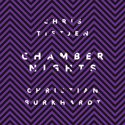Christian Burkhardt, Chris Tietjen – Chamber Nights