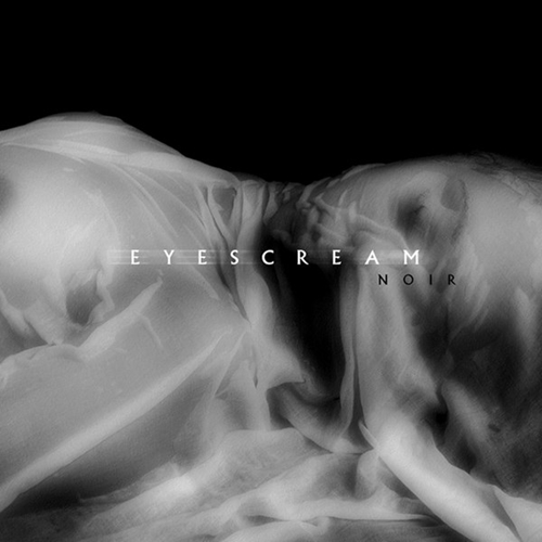 Eyescream – Noir