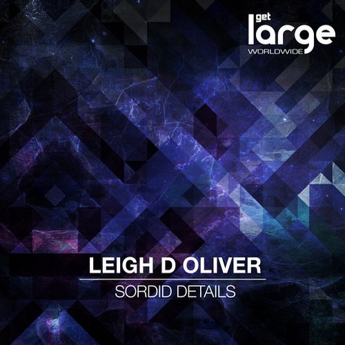 Leigh D Oliver – Sordid Details