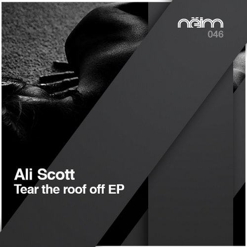 Ali Scott – Tear The Roof Off EP