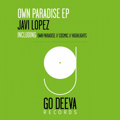 Javi Lopez – Own Paradise EP