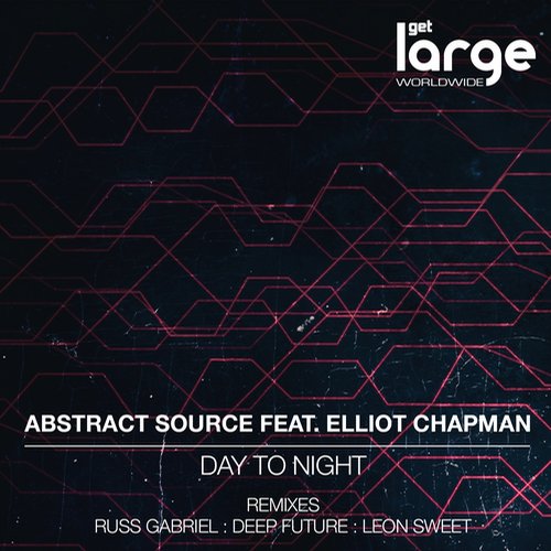 Abstract Source, Elliot Chapman – Day To Night