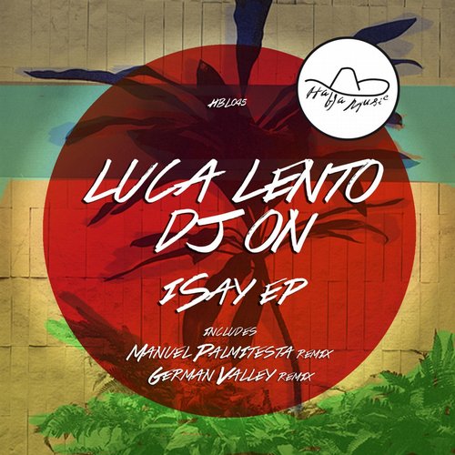 DJ On, Luca Lento – ISay EP