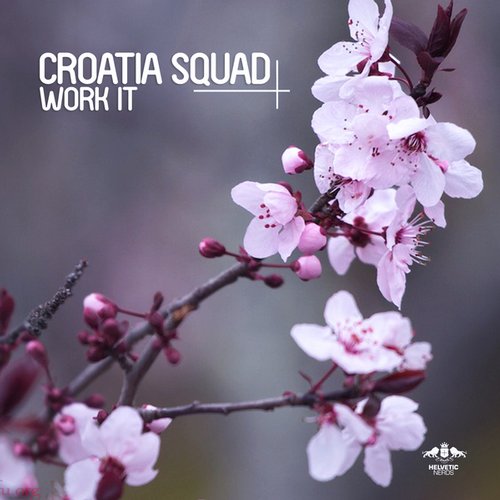 Croatia Squad – Work It
