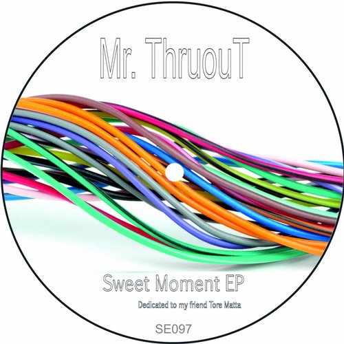 Mr. Thruout – Sweet Moment