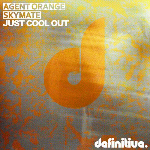 Agent Orange, Skymate – Just Cool Out EP