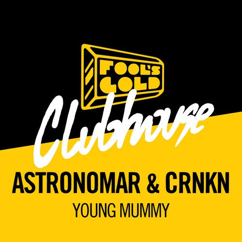 Astronomar & CRNKN – Young Mummy