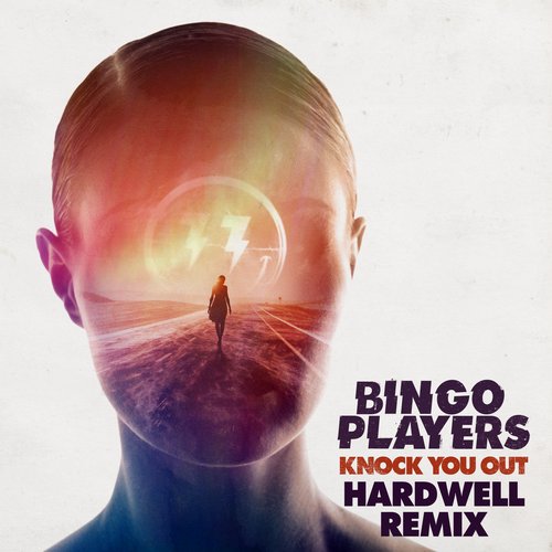 Bingo Players – Knock You Out (Hardwell Remix)