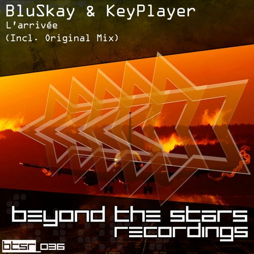 BluSkay & KeyPlayer – L’arrivée