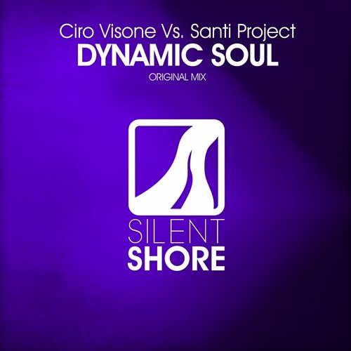 Ciro Visone vs Santi Project – Dynamic Soul
