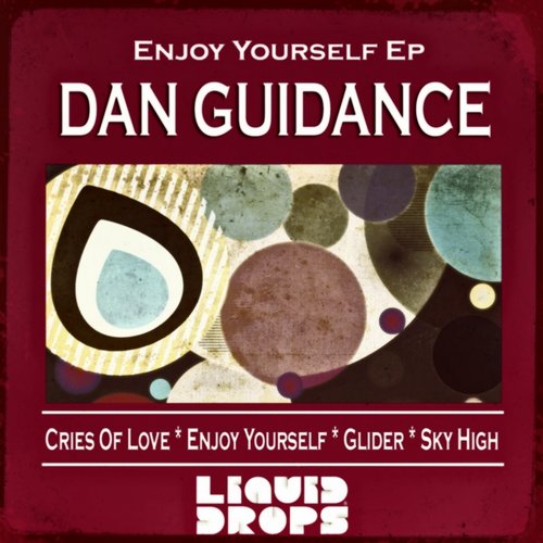 Dan Guidance – Enjoy Yourself EP