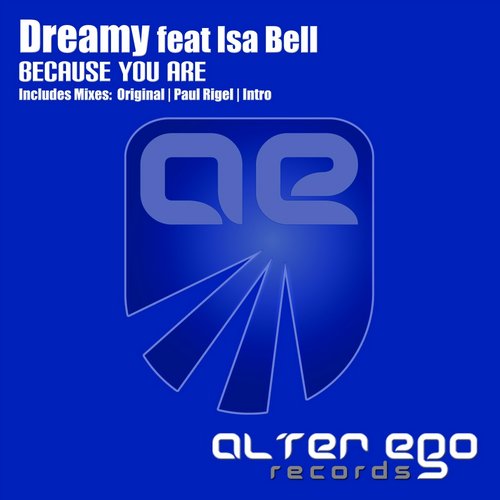 Dreamy feat. Isa Bell – Because You Are
