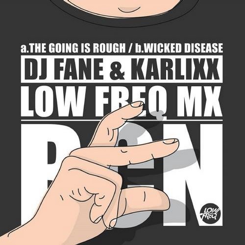 DJ Fane & Karlixx – The Going Is Rough