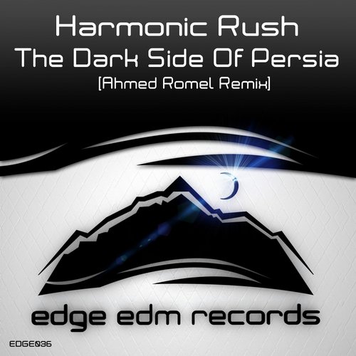 Harmonic Rush – The Dark Side Of Persia (Ahmed Romel Remix)