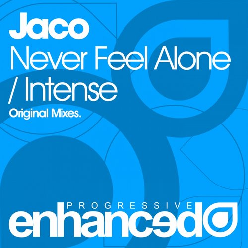 Jaco – Never Feel Alone / Intense