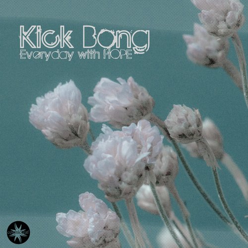 Kick Bong – Every Day with Hope