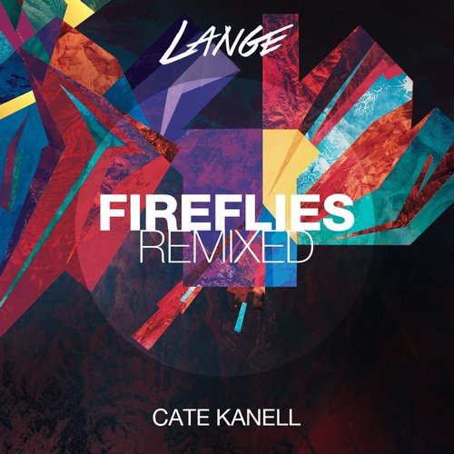 Lange Feat. Cate Kanell – Fireflies (Ronski Speed Remix)