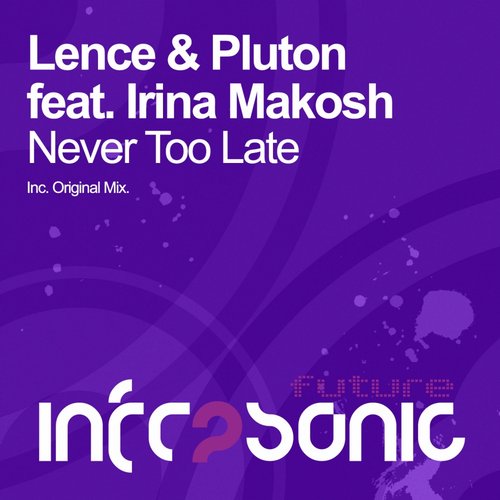 Lence & Pluton feat. Irina Makosh – Never Too Late