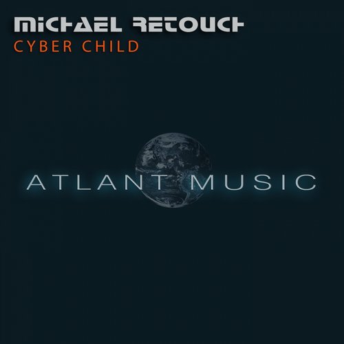 Michael Retouch – Cyber Child