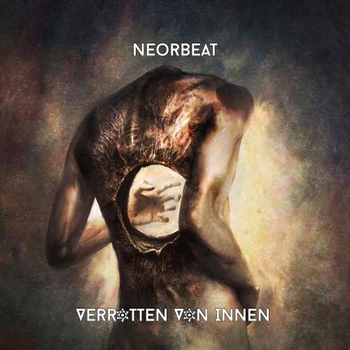 Neorbeat – Verrotten Von Innen