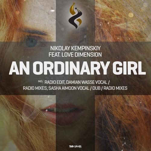 Nikolay Kempinskiy Feat. Love Dimension – An Ordinary Girl