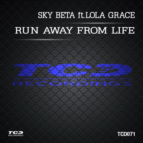 Sky Beta & Lola Grace – Run Away From Life