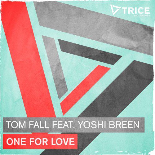 Tom Fall & Yoshi Bree – One For Love