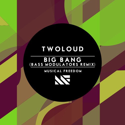 Twoloud – Big Bang (Bass Modulators Remix)