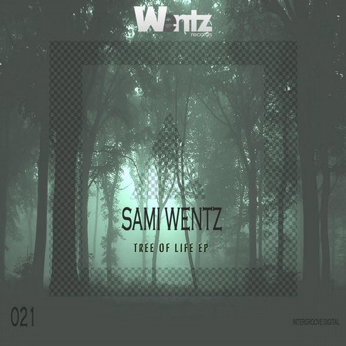 Sami Wentz – Tree of Life EP