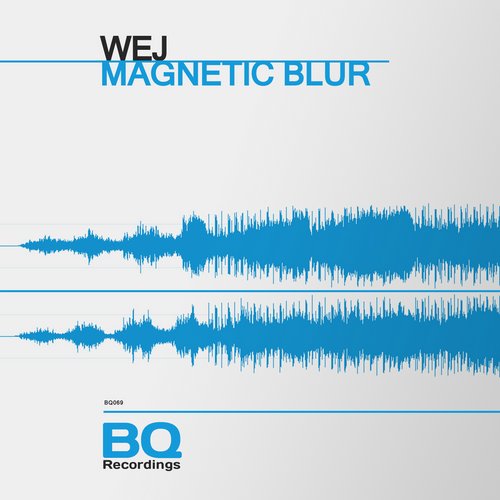 Wej – Magnetic Blur