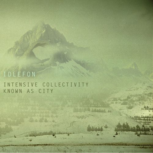 Idlefon – Intensive Collectivity Known As City