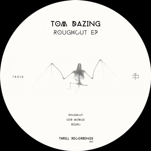 Tom Dazing – Roughcut