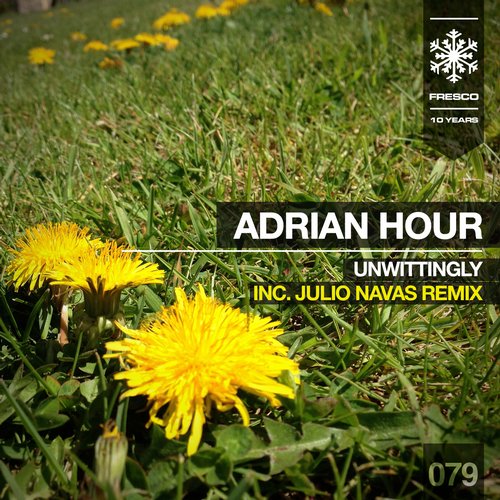 Adrian Hour – Unwittingly