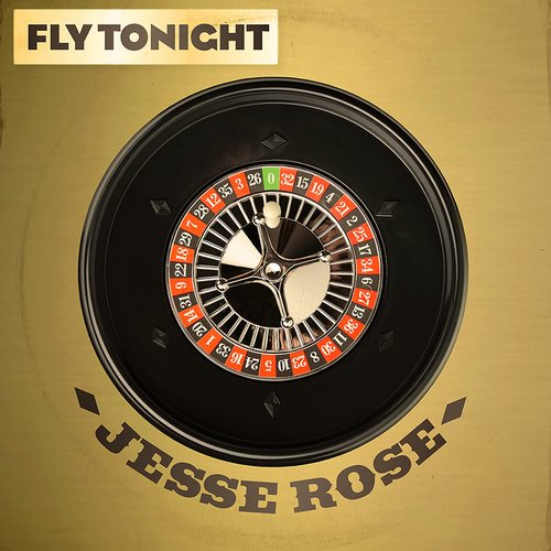 Jesse Rose – Fly Tonight