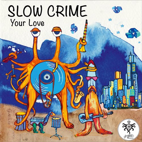 Slow Crime – Your Love