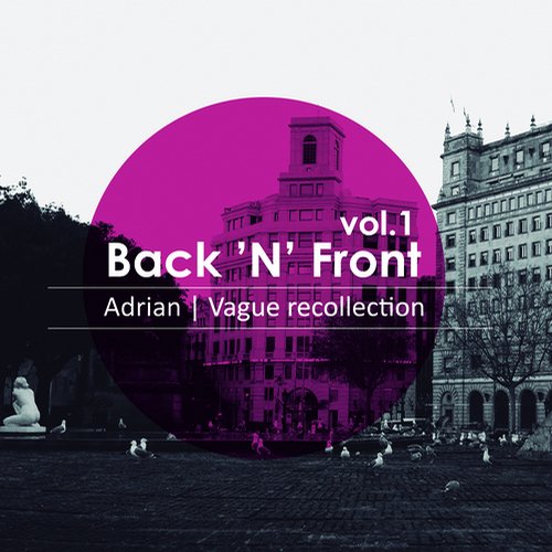 Adrian, Vague Recollection – Back’N’Front Vol.1