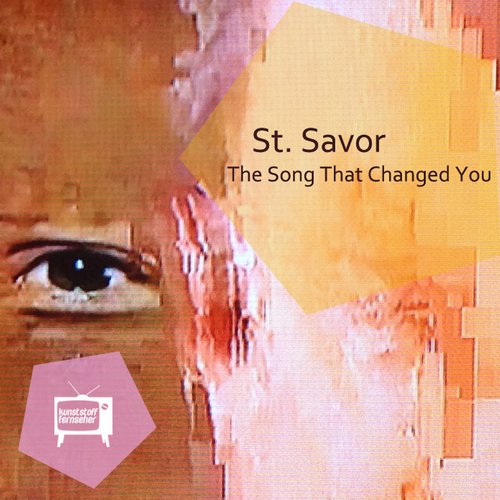 St. Savor – The Song That Changed You