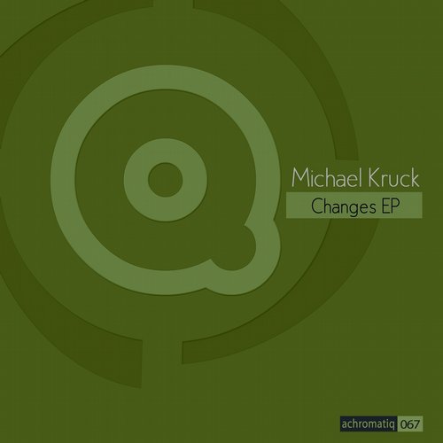 Michael Kruck – Changes EP