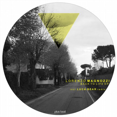 Lorenzo Magnozzi – Back To Life Ep