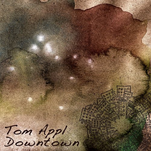 Tom Appl – Downtown
