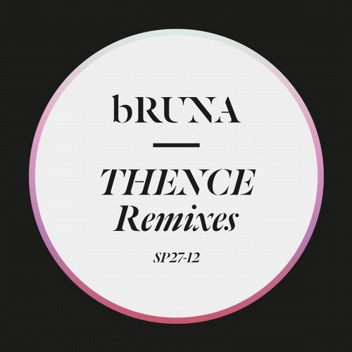 Bruna – Thence Remixes