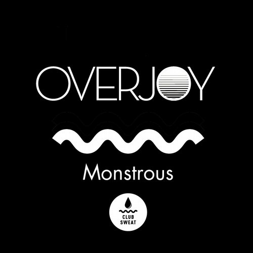 Overjoy – Monstrous