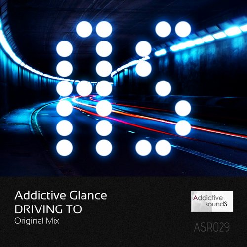 Addictive Glance – Driving To