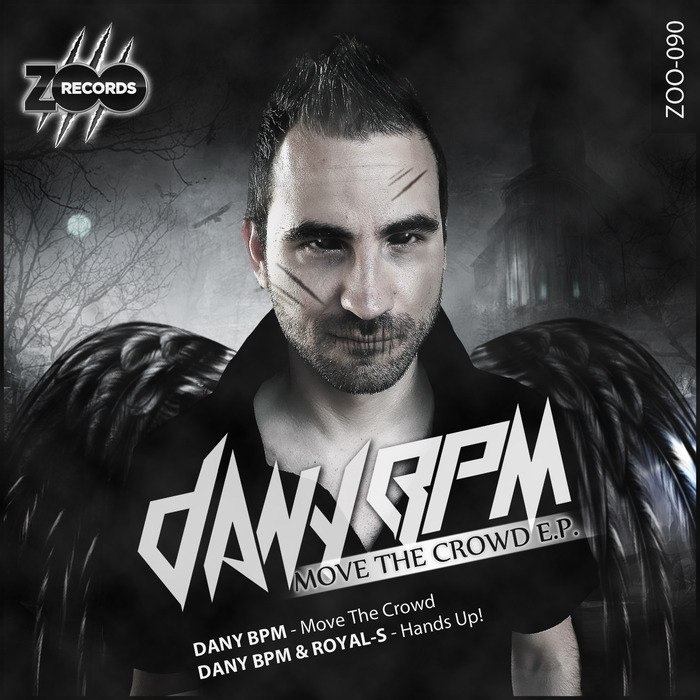 Dany BPM – Move The Crowd EP