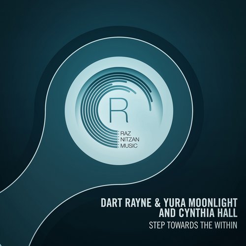 Dart Rayne & Yura Moonlight Feat. Cynthia Hall – Step Towards The Within