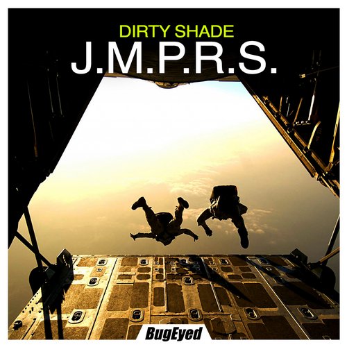 Dirty Shade – J.M.P.R.S.