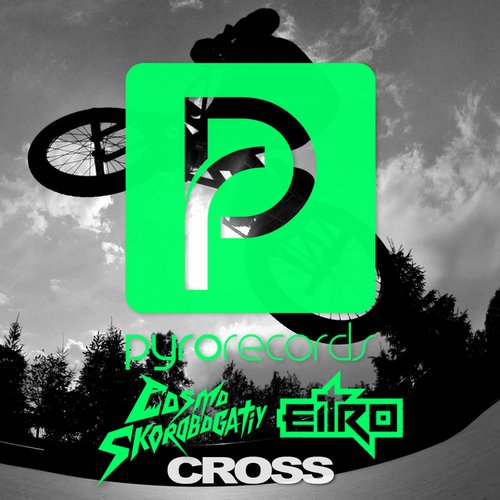 Eitro, Cosmo & Skorobogatiy – Cross