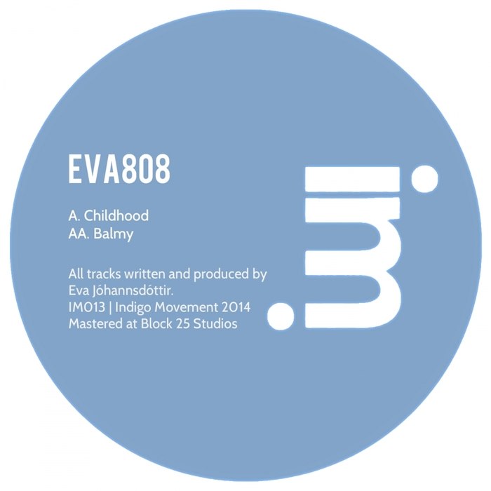 Eva808 – Childhood / Balmy