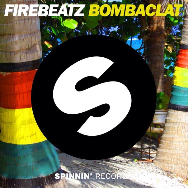 Firebeatz – Bombaclat