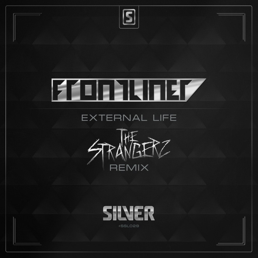 Frontliner – External Life (the Strangerz Remix)